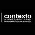 Contexto. Revista de la Facultad de Arquitectura de la Universidad Autónoma de Nuevo León 