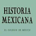 Historia mexicana. Historiografía y conocimiento 