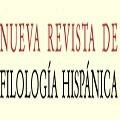 Nueva Revista de Filología Hispánica 