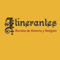 Itinerantes. Revista de Historia y Religión 
