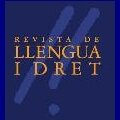 Revista de Llengua i Dret. Journal of Language and Law 