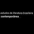 Estudos de Literatura Brasileira Contemporânea 